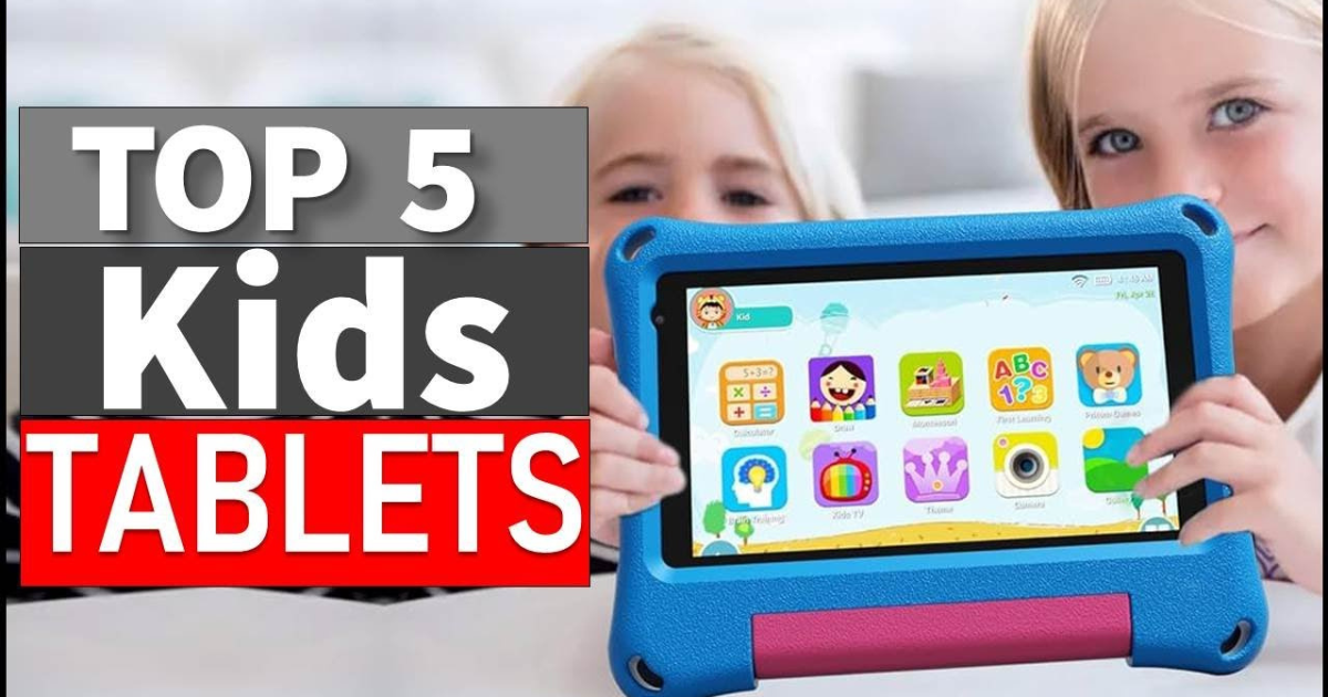 Best Tablets for Kids: Safe, Fun, and Educational Picks (2026 Guide)